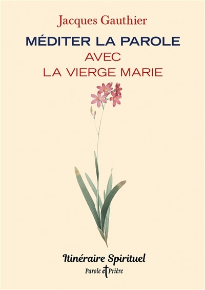 Couverture_Méditer la parole avec la Vierge Marie