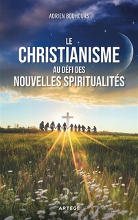 Front cover_Le christianisme au défi des nouvelles spiritualités