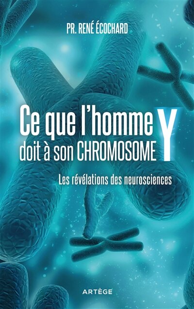 Front cover_Ce que l'homme doit à son chromosome Y