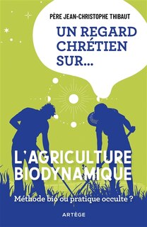 Front cover_Un regard chrétien sur l'agriculture biodynamique