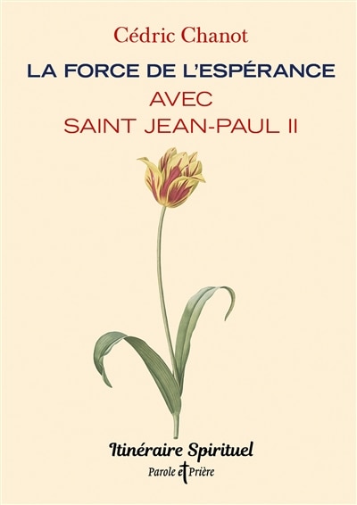 Couverture_La force de l'espérance avec saint Jean-Paul II