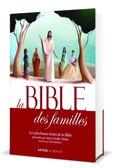 Front cover_La Bible des familles : les plus beaux textes de la Bible