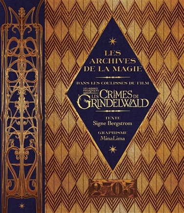 Les ARCHIVES DE LA MAGIE -CRIMES GRINDELWALD: Les archives de la magie