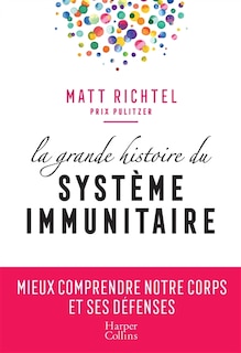 Couverture_LA GRANDE HISTOIRE DU SYSTÈME IMMUNITAIRE