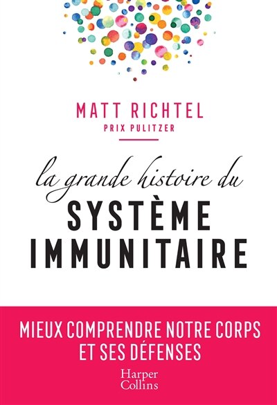 Couverture_LA GRANDE HISTOIRE DU SYSTÈME IMMUNITAIRE