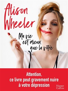 Front cover_Ma vie est mieux que la vôtre