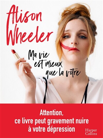 Front cover_Ma vie est mieux que la vôtre