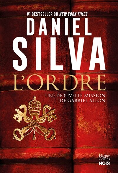 Front cover_L'ordre : une nouvelle mission de Gabriel Allon