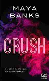 Crush by Maya Banks