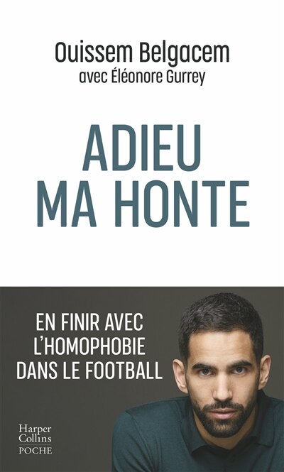 Couverture_Adieu ma honte : en finir avec l'homophobie dans le football