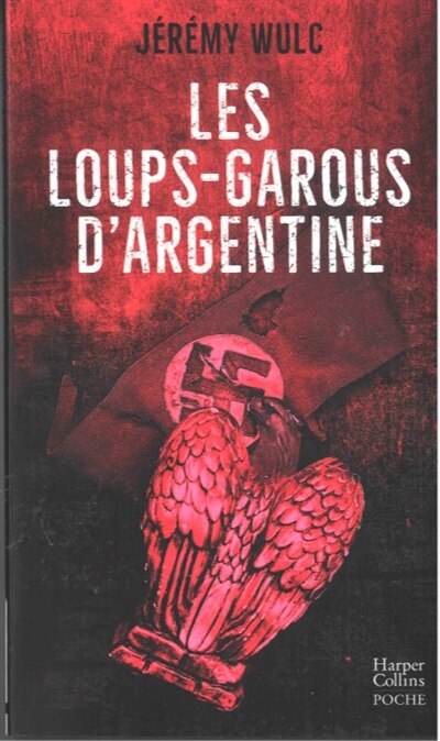Couverture_Les loups-garous d'Argentine : thriller