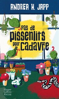 Couverture_Pas de pissenlits pour le cadavre