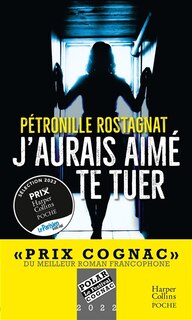 Couverture_J'aurais aimé te tuer