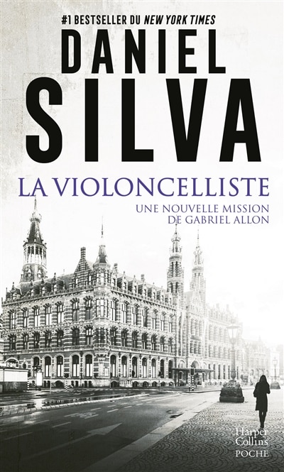 Couverture_La violoncelliste : une nouvelle mission de Gabriel Allon : thriller