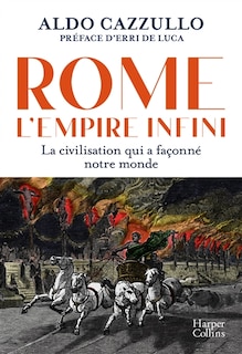 Front cover_Rome : l'empire infini : la civilisation qui a façonné notre monde