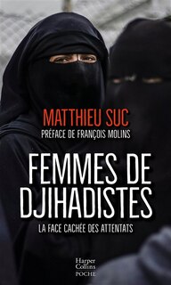 Couverture_Femmes de djihadistes : la face cachée des attentats