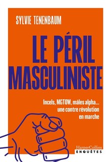 Couverture_Le p&eacute;ril masculiniste