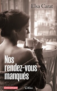 Front cover_Nos rendez-vous manqués