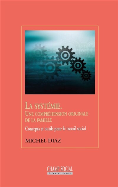 La systémie: une compréhension originale de la famille