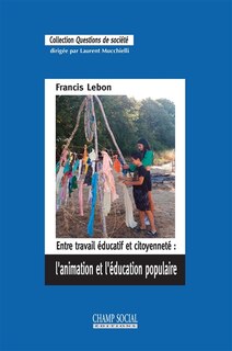 Couverture_Entre travail éducatif et citoyenneté