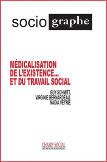 Sociographe n°72. Médicalisation de l'existence... et du travail social (Le)