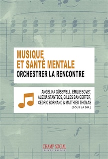 Front cover_Musique et santé mentale : orchestrer la rencontre