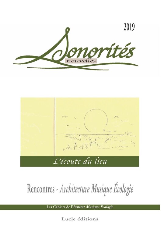 Sonorités nouvelles. L'écoute du lieu