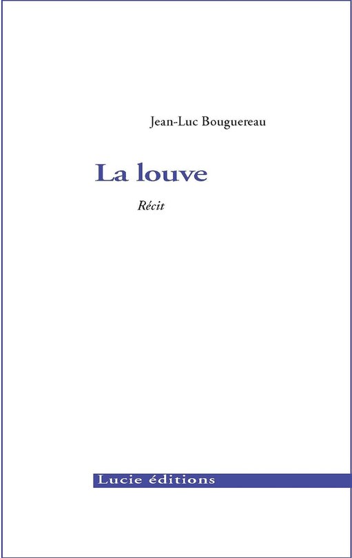 La louve: récit