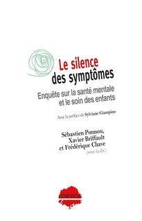Couverture_Le silence des symptômes : enquête sur la santé mentale et le soin des enfants