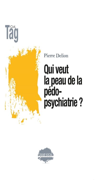 Front cover_Qui veut la peau de la pédopsychiatrie ?