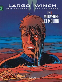 Couverture_Largo Winch Diptyque 05 : Voir Venise......et Mourir