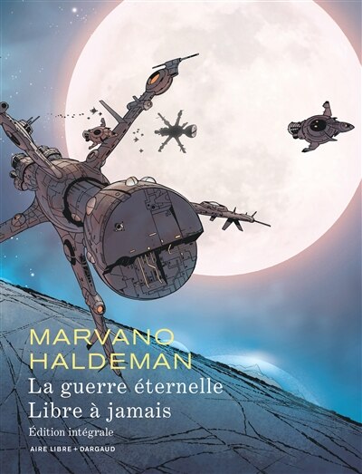 Front cover_La guerre éternelle ; Libre à jamais : édition intégrale