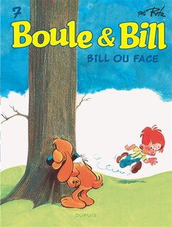 BOULE & BILL TOME 7  BILL OU FACE