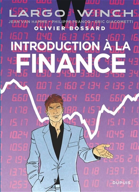 Introduction à la finance: Largo Winch
