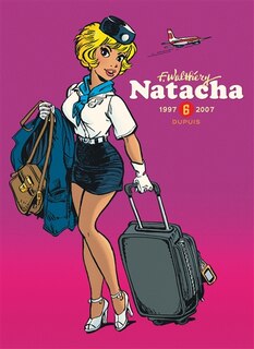 Front cover_Natacha : l'intégrale, Vol. 6. 1997-2007
