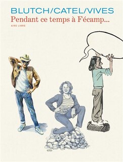 Front cover_Pendant ce temps à Fécamp...