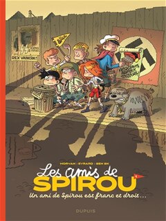 Couverture_Un ami de Spirou est franc et droit...