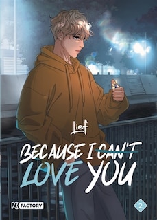 Front cover_Because I can't love you, Vol. 2