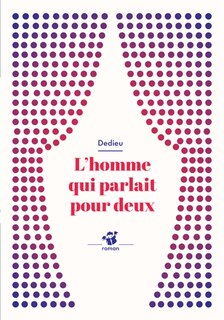 Couverture_L'homme qui parlait pour deux