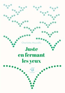 Front cover_Juste en fermant les yeux
