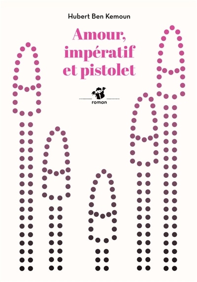 Front cover_Amour, impératif et pistolet