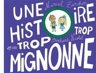 Front cover_Une histoire trop trop mignonne