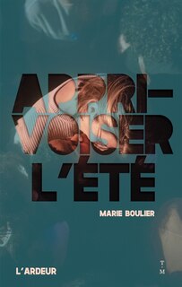 Front cover_Apprivoiser l'été