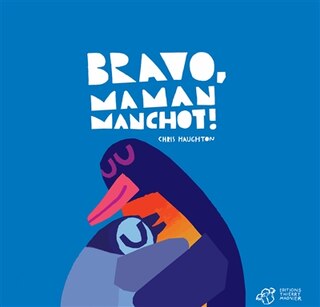 Couverture_Bravo, Maman Manchot !