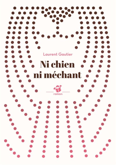 Front cover_Ni chien ni méchant