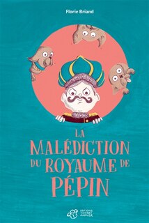 Couverture_La mal&eacute;diction du royaume de P&eacute;pin