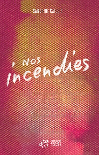 Couverture_Nos incendies