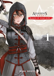 Front cover_Assassin's creed : blade of Shao Jun Tome 1 Assassin's creed : blade of Shao Jun Tome 1
