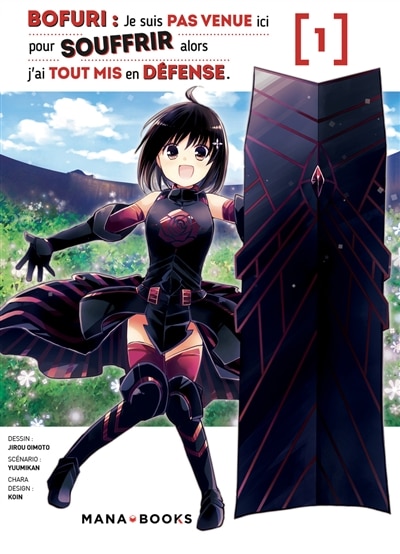 Bofuri : je suis pas venue ici pour souffrir alors j'ai tout mis en défense Tome 1