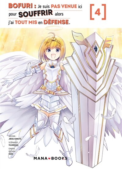 Bofuri : je suis pas venue ici pour souffrir alors j'ai tout mis en defense t04